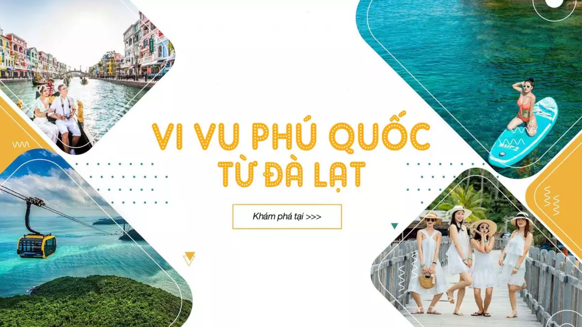 Tour Đà Lạt - Phú Quốc (4N3Đ - Máy Bay)