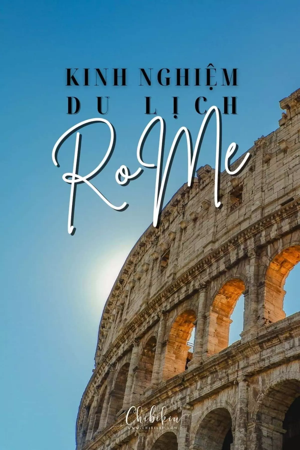 Kinh nghiệm du lịch rome