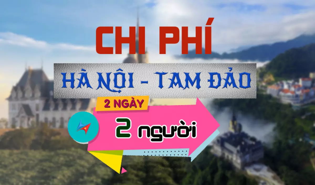 Chi phí đi Tam Đảo 2 ngày 1 đêm cho 2 người