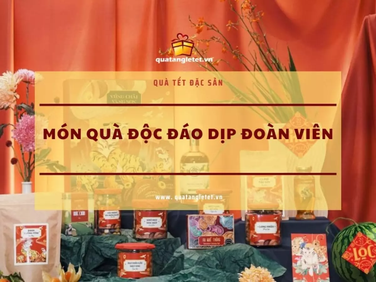 Quà Tết đặc sản - món quà độc đáo dịp đoàn viên