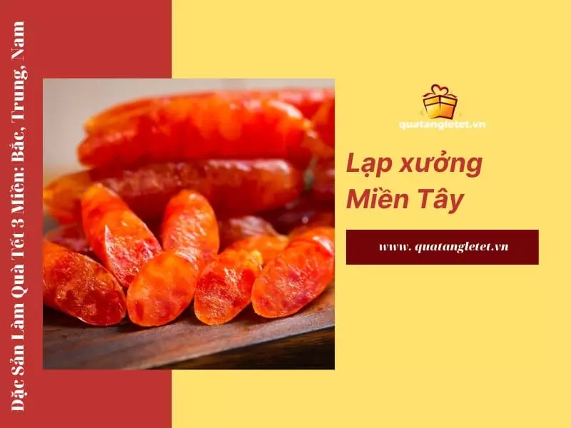 Lạp xưởng miền Tây món ăn đặc sản nổi tiếng làm quà tết