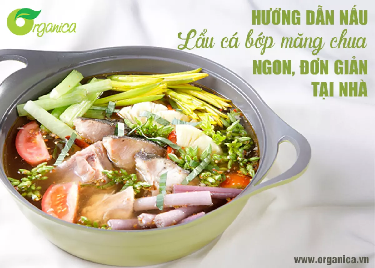 Món lẩu cá bớp măng chua