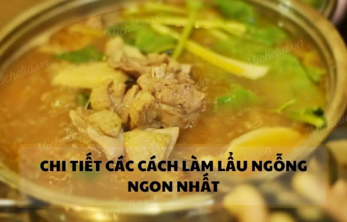 Hướng dẫn cách làm lẩu ngỗng