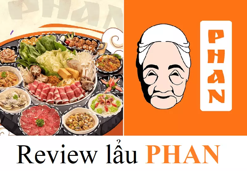 Review lẩu Phan Hà Nội, lẩu Phan Hà Nội có gì?