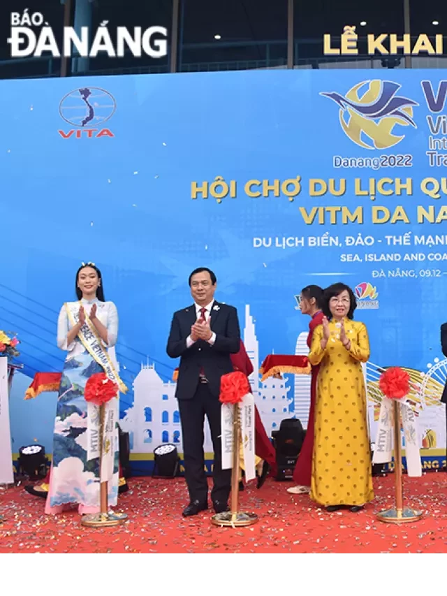   VITM Da Nang 2022: Sự kiện kích hoạt ngành du lịch sau đại dịch COVID-19