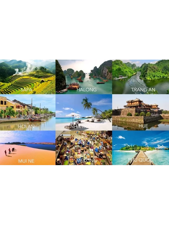   Các địa điểm du lịch nổi tiếng 63 tỉnh thành Việt Nam